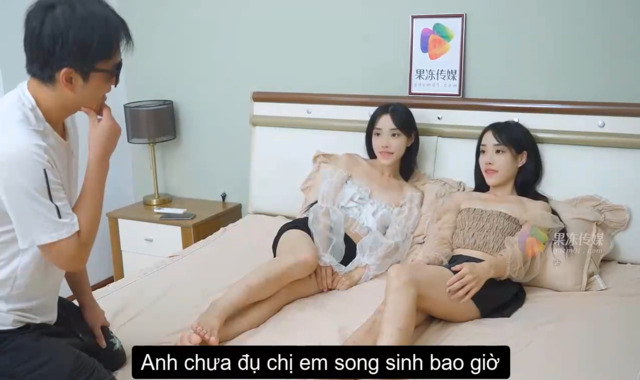 [Sex China] [Vietsub] chàng trai may mắn chịch tập thể được 2 em sinh đôi