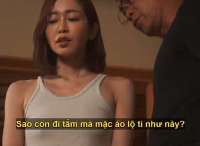 [Vietsub] Cưới vợ đẹp con trai không biết hưởng, bố bắt đi công tác rồi ở nhà địt con dâu