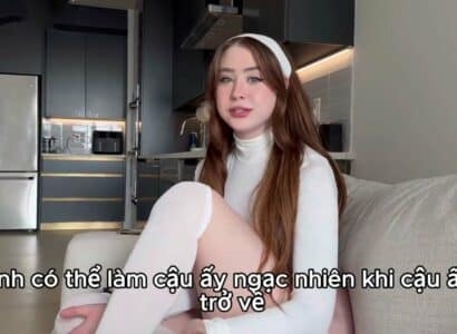 [Vietsub] Đến nhà thằng bạn chơi mà gặp con ghệ nó ở nhà 1 mình